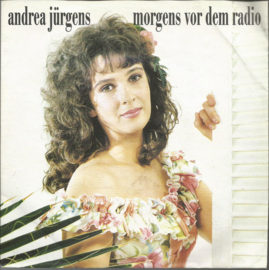 Andrea Jürgens – Morgens Vor Dem Radio (1992)
