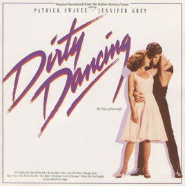Dirty Dancing (Original Soundtrack From The Vestron Motion Picture) (1987)