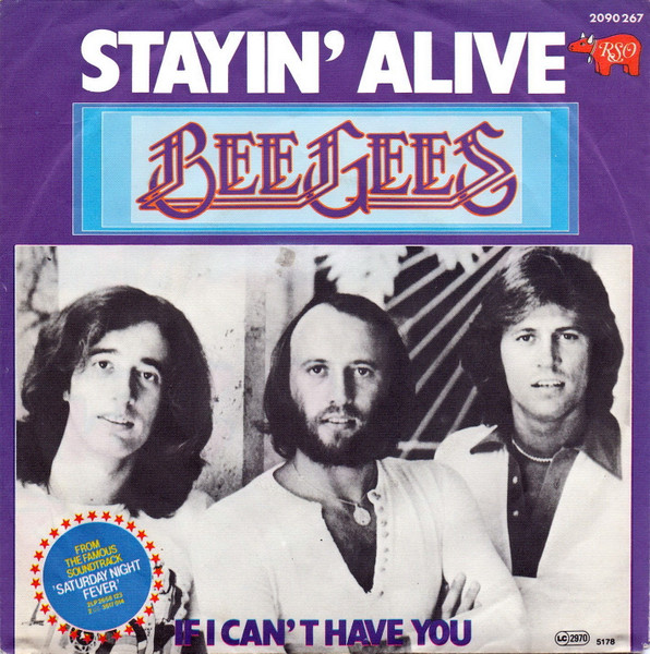 Bee Gees – Stayin' Alive (1978) ('Saturday Night Fever' SOUNDTRACK)
