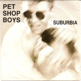 Pet Shop Boys – Suburbia (1986)