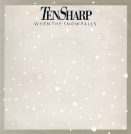 Ten Sharp – When The Snow Falls (1985) (DUTCH) (NEW WAVE)