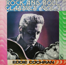 Eddie Cochran ‎– Rock And Roll Classics (Vol. 3)