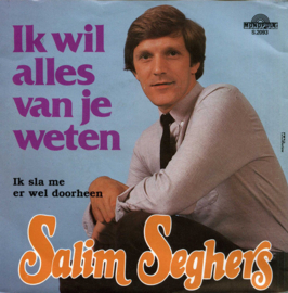 Salim Seghers – Ik Wil Alles Van Je Weten (1983) (MONOPOLE)