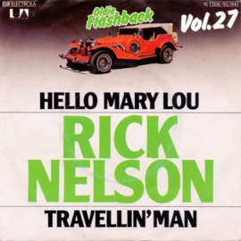 Rick Nelson – Hello Mary Lou / Travellin' Man (Rock 'n Roll)
