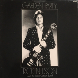 Rick Nelson And The Stone Canyon Band – Garden Party (1972)