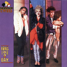 Thompson Twins – King For A Day (1985)