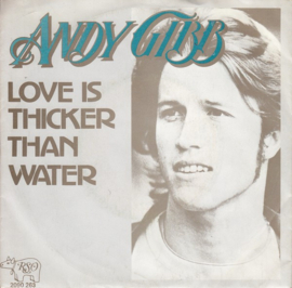 Andy Gibb (BEE GEES brother) – Love Is Thicker Than Water (1978)