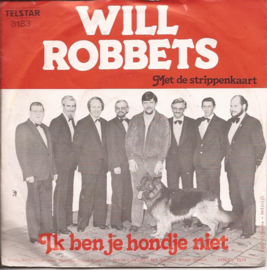 Will Robbets (Roberts) – Ik Ben Je Hondje Niet (1980) (TELSTAR)