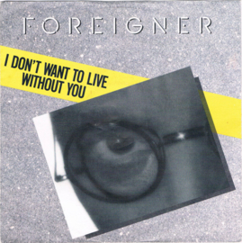 Foreigner ‎– I Don't Want To Live Without You (1988)