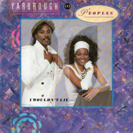 Yarbrough & Peoples – I Wouldn't Lie (1986) (FUNK DISCO)