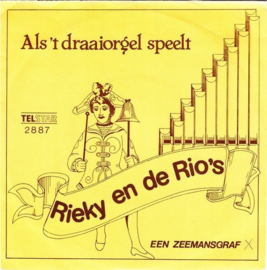 Rieky En De Rio's – Als 't Draaiorgel Speelt (1979) (TELSTAR)