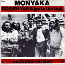 Monyaka – Go Deh Yaka (Go To The Top) (1983) (REGGAE DUB)