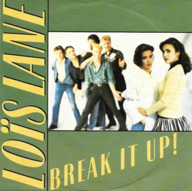 Loïs Lane – Break It Up! (1987)