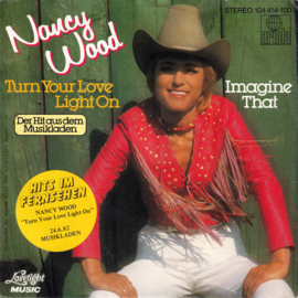 Nancy Wood (Renate Kern) – Turn Your Love Light On (1982)