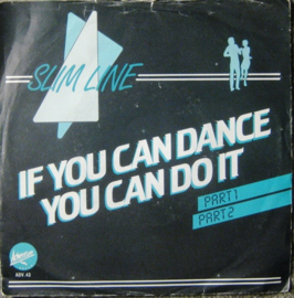 Slim Line – If You Can Dance You Can Do It (1982) (ELECTRONIC)