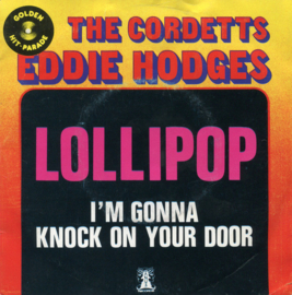 The Cordetts / Eddie Hodges – Lollipop / I'm Gonna Knock On Your Door (1977)