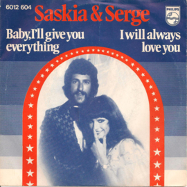 Saskia & Serge – Baby, I'll Give You Everything / I Will Always Love You (1976)