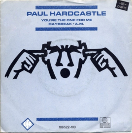 Paul Hardcastle ‎– You're The One For Me / Daybreak / A.M. (1984)