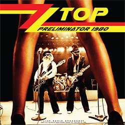 ZZ Top – Preliminator 1980 (2022) (NEW VINYL)