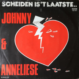 Johnny* & Anneliese – Scheiden Is 't Laatste.. (1986) (TELSTAR)