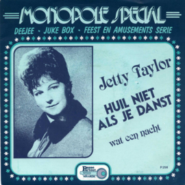 Jetty Taylor – Huil Niet Als Je Danst `1970 ('80s) (MONOPOLE)