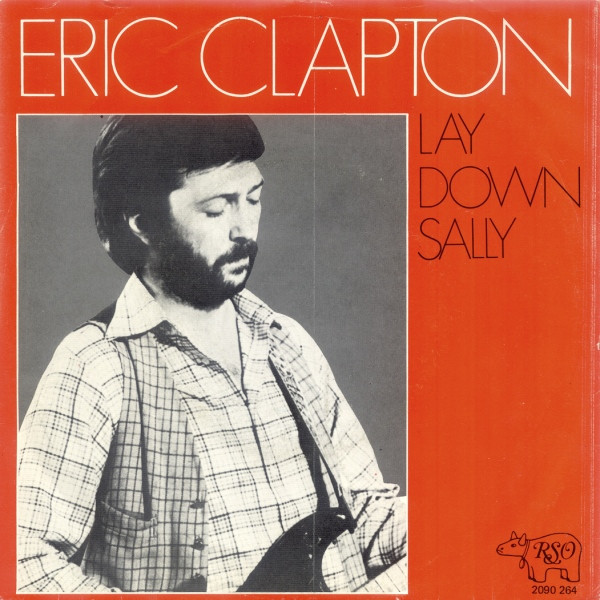 Eric Clapton – Lay Down Sally (1977)