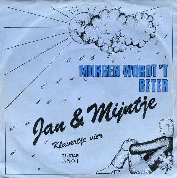 Jan & Mijntje – Morgen Wordt 't Beter (1981)