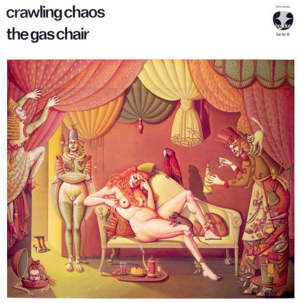 Crawling Chaos – The Gas Chair (1982) (EXPERIMENTAL)