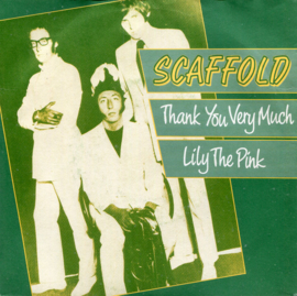 Scaffold – Thank You Very Much / Lily The Pink (1989)