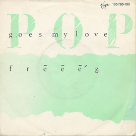 Frēēē'z̮* – Pop Goes My Love (1983) (SYNTH POP)