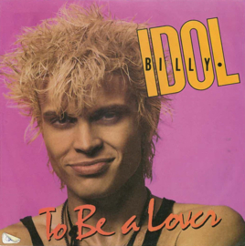 Billy Idol – To Be A Lover (1986)