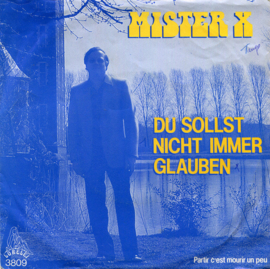 Mister X – Du Sollst Nicht Immer Glauben (1982) (TELSTAR)
