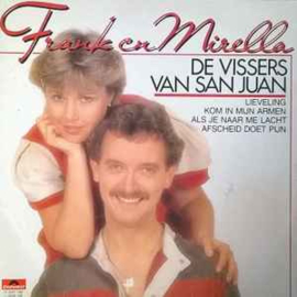 Frank En Mirella ‎– De Vissers Van San Juan (1983)