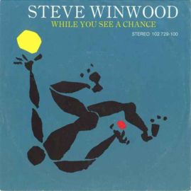 Steve Winwood – While You See A Chance (1980)