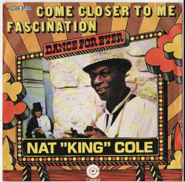 Nat King Cole – Come Closer To Me (1977)