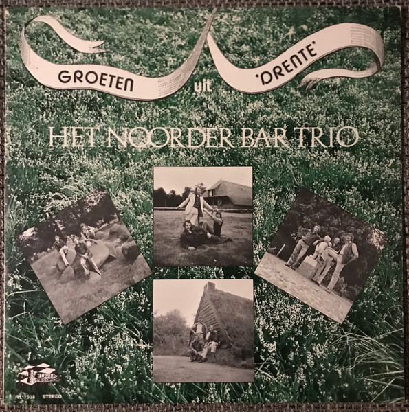 Het Noorder Bar Trio – Groeten Uit Drenthe (1975) (IVORY TOWER)