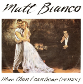 Matt Bianco – More Than I Can Bear (Remix) (1985)