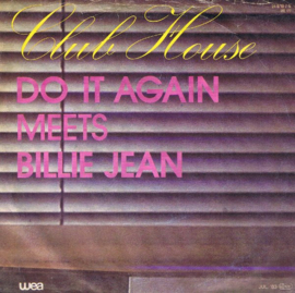 Club House – Do It Again Meets Billie Jean (1983)