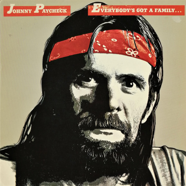 Johnny Paycheck – Everybody's Got A Family...Meet Mine (1979)