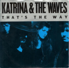 Katrina & The Waves – That's The Way (1989)
