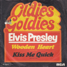 Elvis Presley – Wooden Heart / Kiss Me Quick (1977)