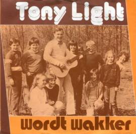 Tony Light – Wordt Wakker (1985)
