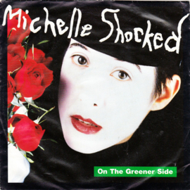 Michelle Shocked – On The Greener Side (1989)