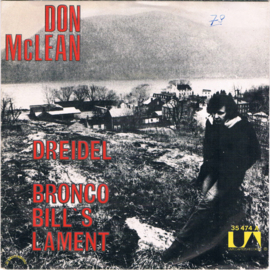 Don McLean – Dreidel / Bronco Bill's Lament (1972)