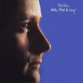 Phil Collins – Hello, I Must Be Going! (1982)