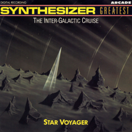 Star Voyager – Synthesizer Greatest - The Inter-Galactic Cruise (1989)