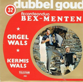 DUBBEL GOUD 32 - Akkordeonduo Bex-Menten – Kermiswals / Orgelwals (TELSTAR) (INSTRUMENTAAL)