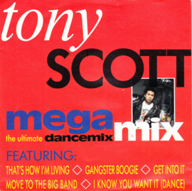 Tony Scott – Megamix - The Ultimate Dancemix (1990)