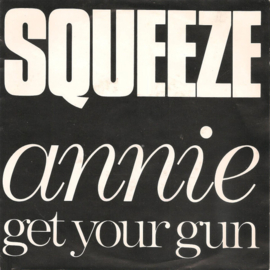 Squeeze – Annie Get Your Gun (1982)