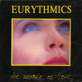 Eurythmics – The Miracle Of Love / When tomorrow comes (1986)